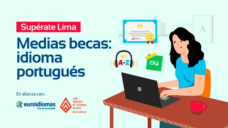 Medias becas para estudiar el idioma portugués - Municipalidad de Lima, 2022