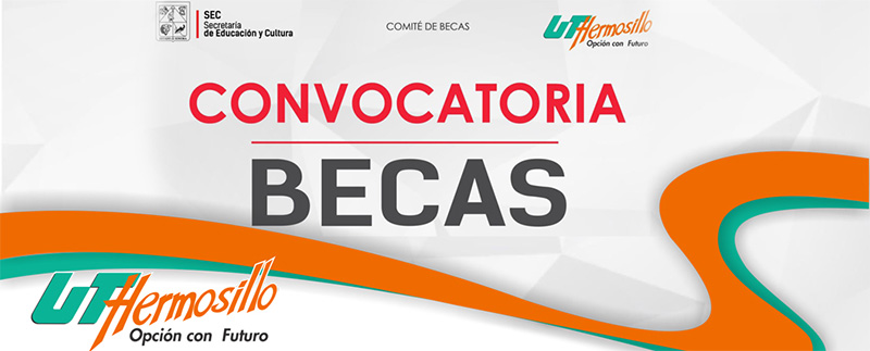 Imagen de Becas para alumnos de nuevo ingreso en la Universidad Tecnológica de Hermosillo, 2022
