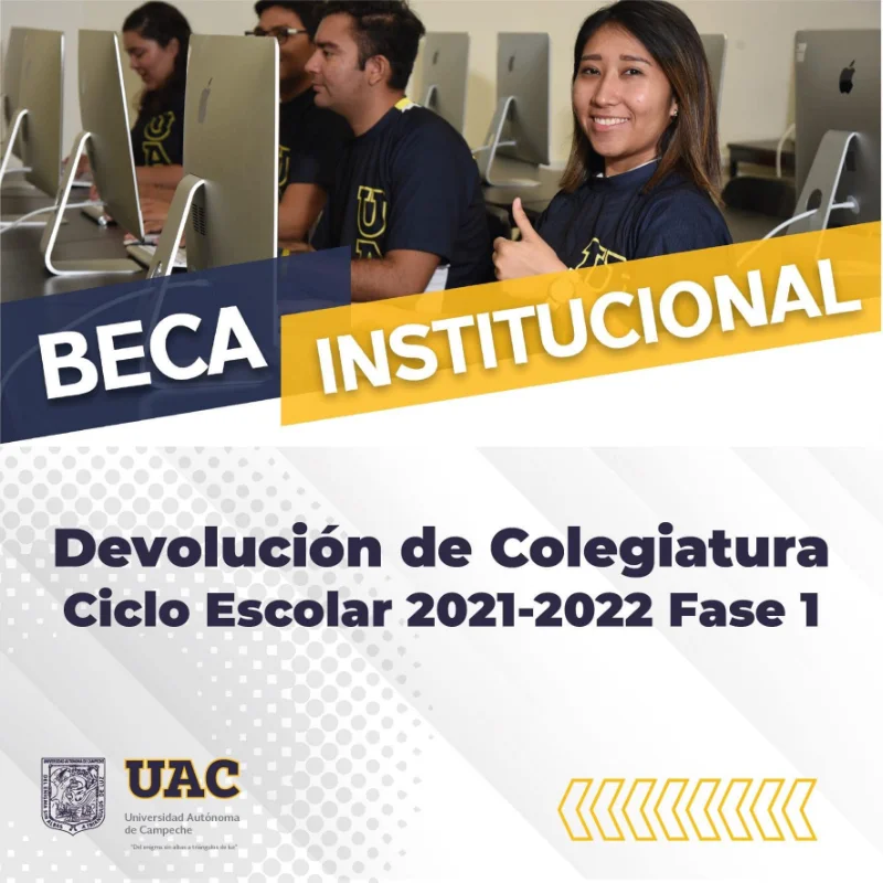 Beca Institucional - Universidad Autónoma de Campeche, UACAM, 2021-2022-1