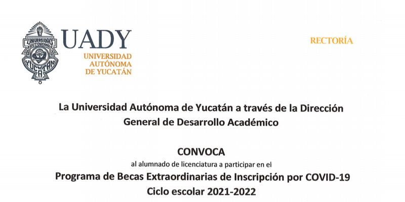 Imagen de Becas extraordinarias de inscripción por COVID-19 a la Universidad Autónoma de Yucatán - UADY, 2021-2022