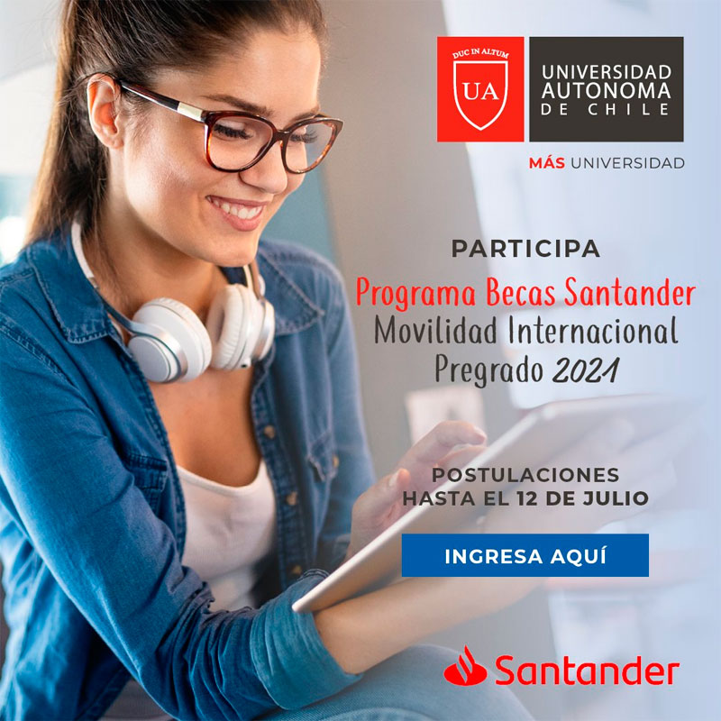 Becas Santander Estudios - Becas Santander Movilidad Internacional Pregrado, 2021-2022