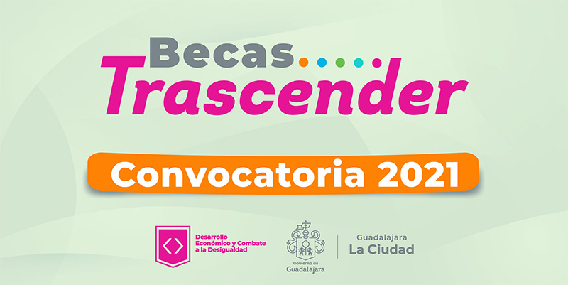 Imagen de Becas Trascender - Gobierno Municipal de Guadalajara - México, 2021, 