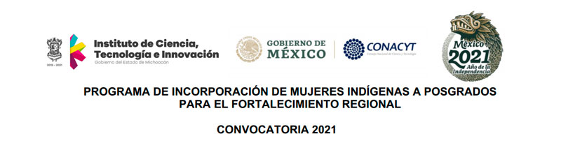 Imagen de Becas del Programa de incorporación de Mujeres Indígenas a Posgrados para el Fortalecimiento Regional - Michoacán, 2021