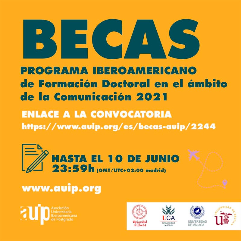 Becas para el Programa Iberoamericano de Formación Doctoral en el ámbito de la comunicación - AUIP, 2021