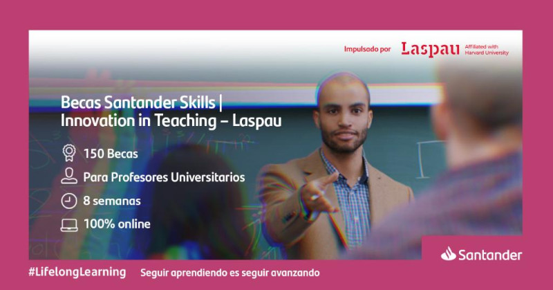 Becas Santander Skills | Innovation in Teaching - Laspau, 2021