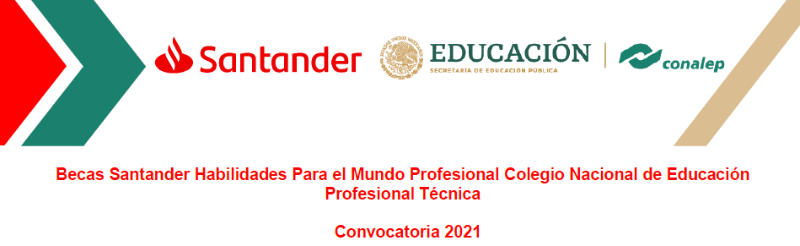 Imagen de Becas Santander Habilidades - Para el mundo profesional CONALEP, 2021