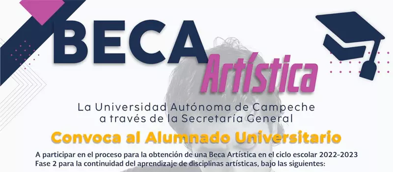 Beca Artística - Universidad Autónoma de Campeche - UACAM, 2022-2023 II