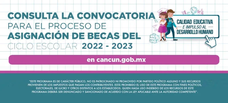 Beca Calidad Educativa e impulso al desarrollo humano - Cancún, 2022-2023
