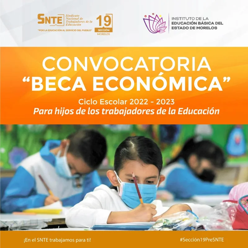 Beca económica para hijos de trabajadores de la educación básica de Morelos, 2022-2023
