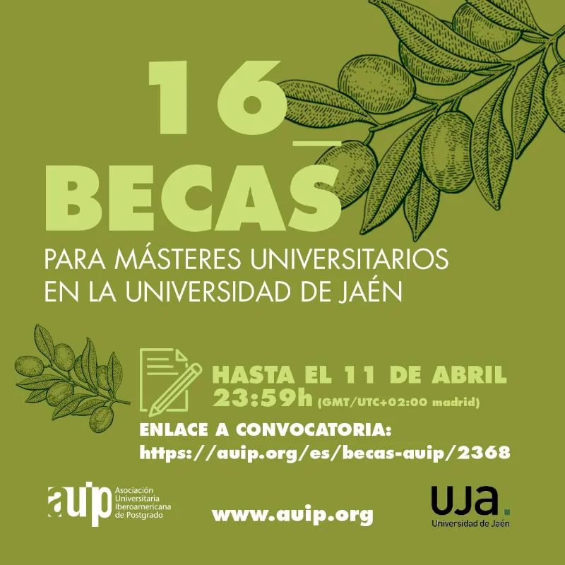 Becas para cursar Másteres Universitarios en la Universidad de Jaén - Becas AUIP, 2022-2023
