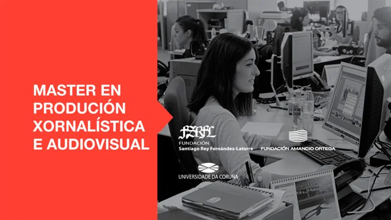 Becas MPXA para el Máster en Producción Periodística y Audiovisual - Universidade da Coruña, 2023-2024