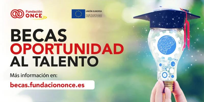 Becas Oportunidad al Talento de la Fundación ONCE, 2022-2023