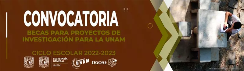 Becas para Proyectos de Investigación para la UNAM, 2022-2023