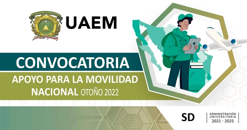 Apoyo para la movilidad nacional UAEM - Universidad Autónoma del Estado de México, 2022-B
