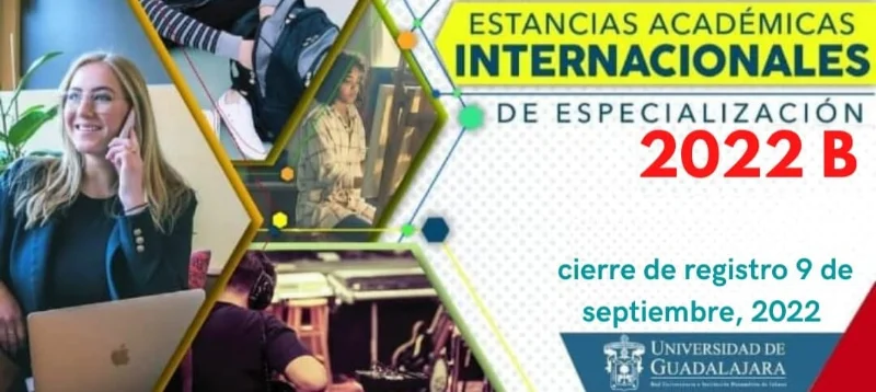 Becas para Estancias Académicas Internacionales de Especialización, Universidad de Guadalajara, UDG, 2022-B