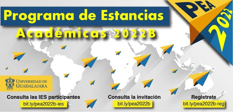 Programa de Estancias Académicas - PEA de la Universidad de Guadalajara, UDG, 2022-B