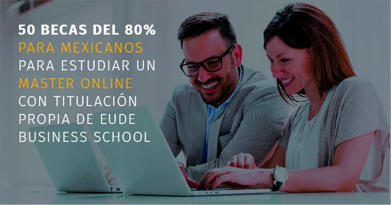 Beca EUDE México para maestrías online, 2021