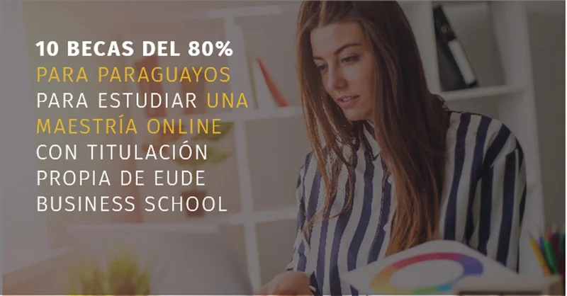 Beca EUDE Paraguay para maestrías online, 2021