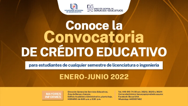 Crédito Educativo para estudiantes de licenciatura o ingeniería de la Universidad Autónoma de Aguascalientes, 2022 (enero-junio)