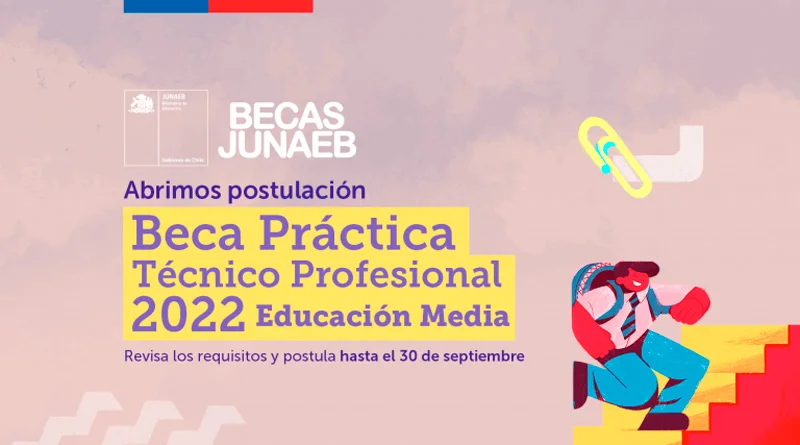 Beca Práctica Técnico Profesional, BPTP, Educación Media - Becas Junaeb Chile, 2022