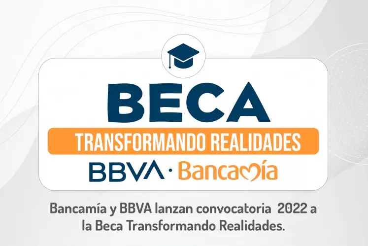 Beca Transformando Realidades - BBVA Bancamía, 2022
