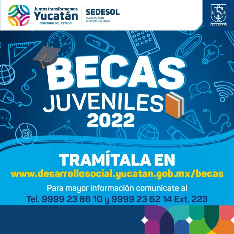 Becas Juveniles - Sedesol del Estado de Yucatán, 2022