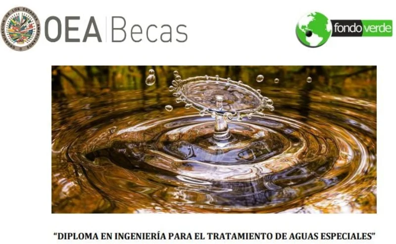 Becas OEA - Fondo Verde para el Diploma en ingeniería para el tratamiento de aguas especiales, 2022