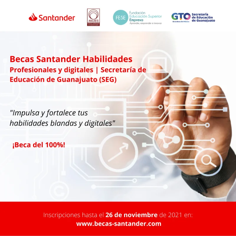 Becas Santander Habilidades - Profesionales y digitales - Secretaría de Educación de Guanajuato SEG, 2022