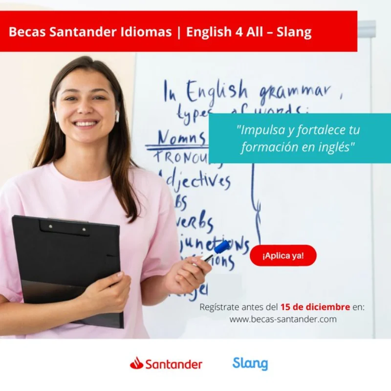 Becas Santander Idiomas | English 4 All | Slang, 2022