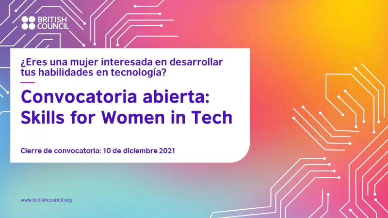 Programa Habilidades para mujeres en la tecnología - British Council, 2022