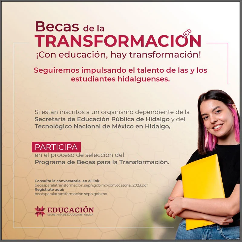 Becas para la transformación - Gobierno de Hidalgo, 2023-2