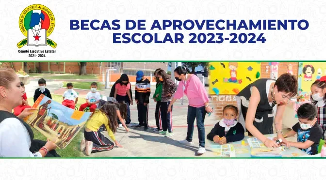 Becas de Aprovechamiento Escolar para Hijos (as) de Maestros - Sindicato de Maestros al Servicio del Estado de México, 2023-2024