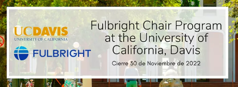 Becas Fulbright Universidad de California, Davis para chilenos, 2023-2024