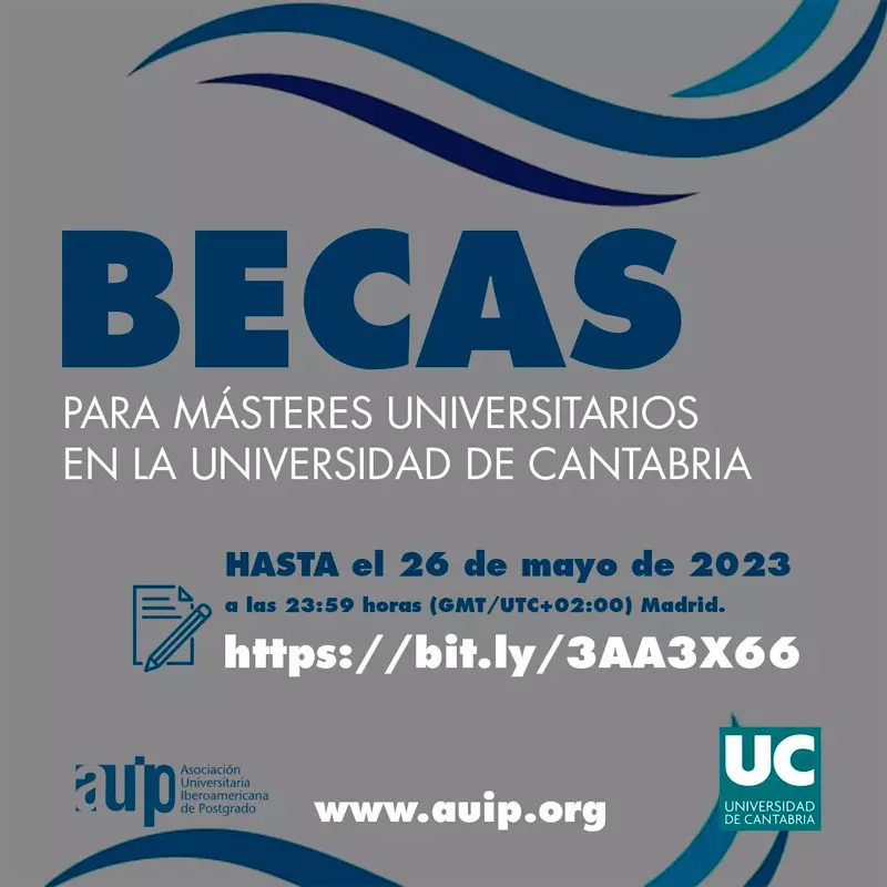 Becas para cursar Másteres Universitarios en la Universidad de Cantabria - Becas AUIP, 2023-2024