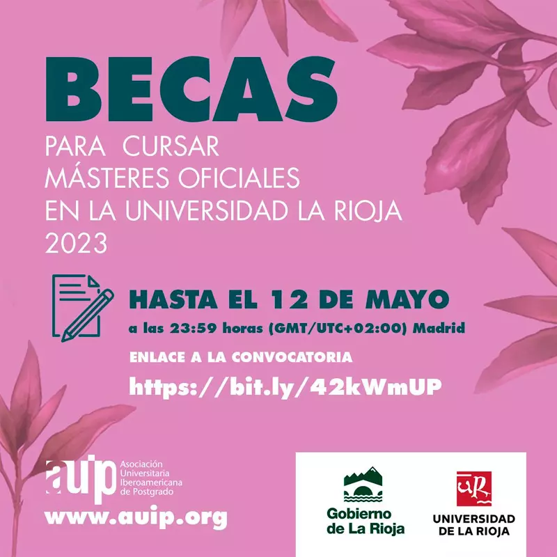 Becas para Másteres Oficiales en la Universidad de La Rioja - Becas AUIP, 2023-2024
