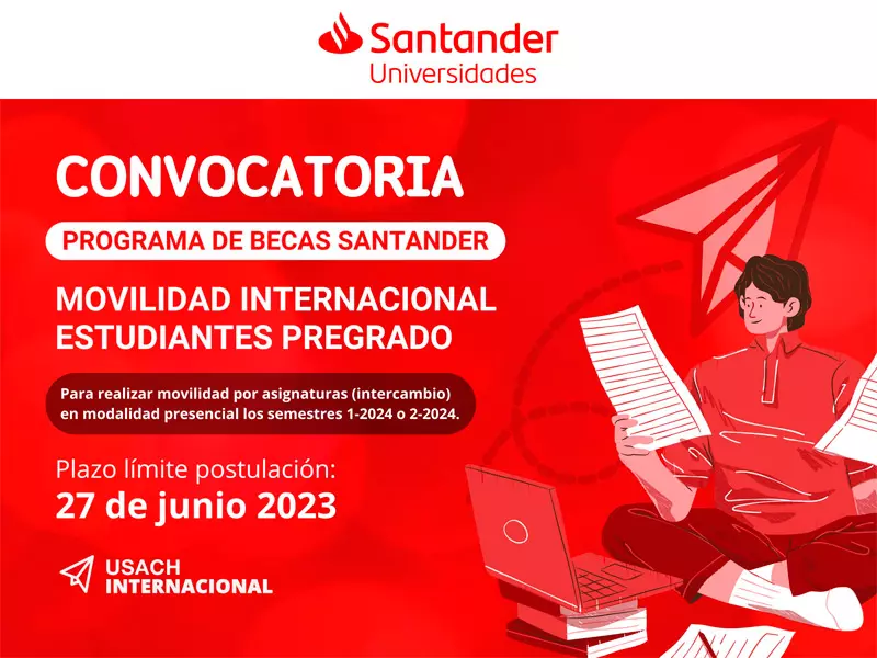 Becas Santander Movilidad Internacional Pregrado para chilenos, 2023-2024