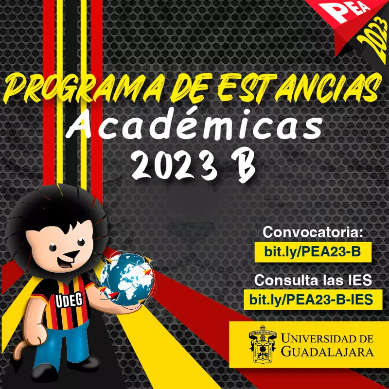 Programa de Estancias Académicas - PEA de la Universidad de Guadalajara, UDG, 2023-B