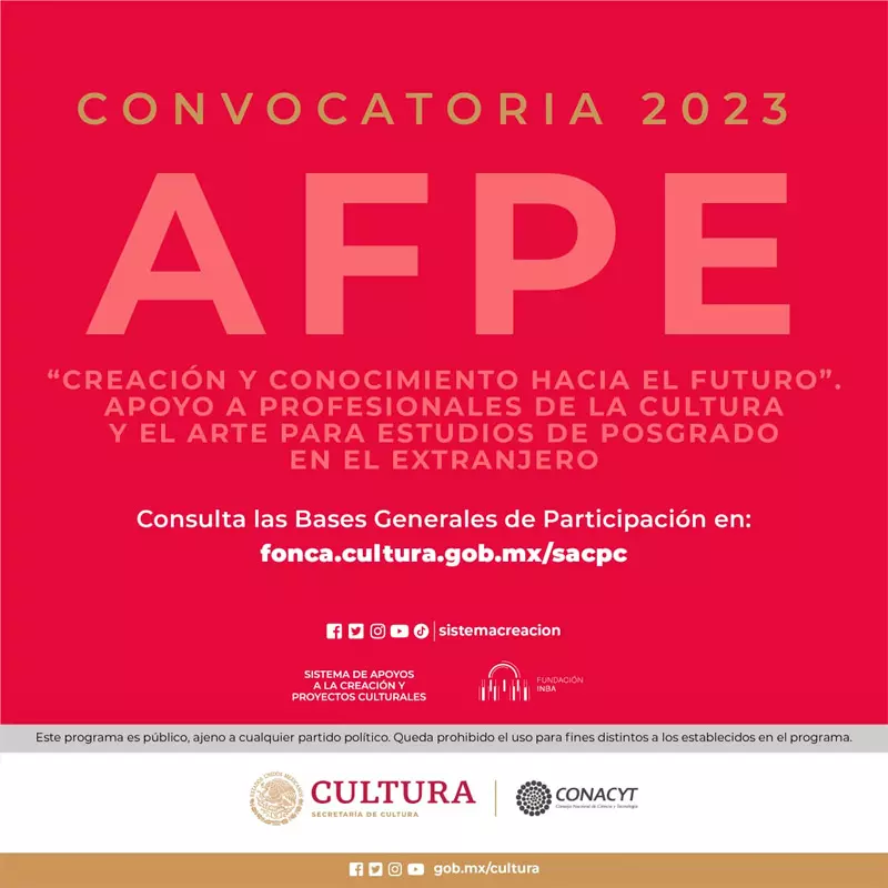 Apoyo a Profesionales de la Cultura y el Arte para Estudios de Posgrado en el Extranjero AFPE - Cultura - CONAHCYT, 2023