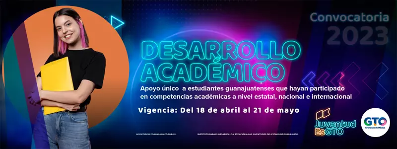 Apoyo Desarrollo Académico - JuventudEsGTO - Gobierno de Guanajuato, 2023