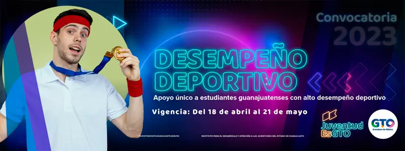 Apoyo Desempeño Deportivo - JuventudEsGTO - Gobierno de Guanajuato, 2023