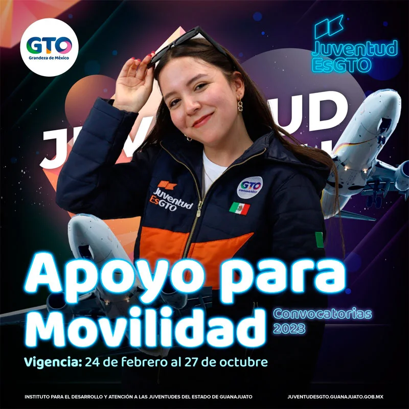 Apoyo para movilidad - JuventudEsGto - Gobierno de Guanajuato, 2023