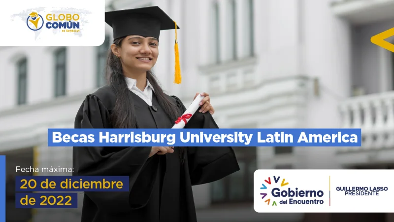 Becas Harrisburg University Latin America - SENESCYT, 2023