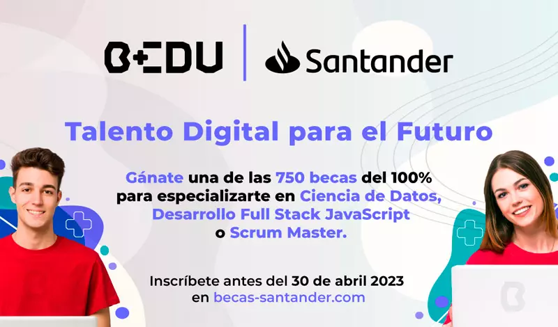 Becas Santander | Talento Digital para el Futuro | Bedu, 2023