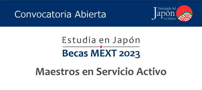 Imagen de Becas Monbukagakusho del Gobierno de Japón para maestros mexicanos en servicio, 2023