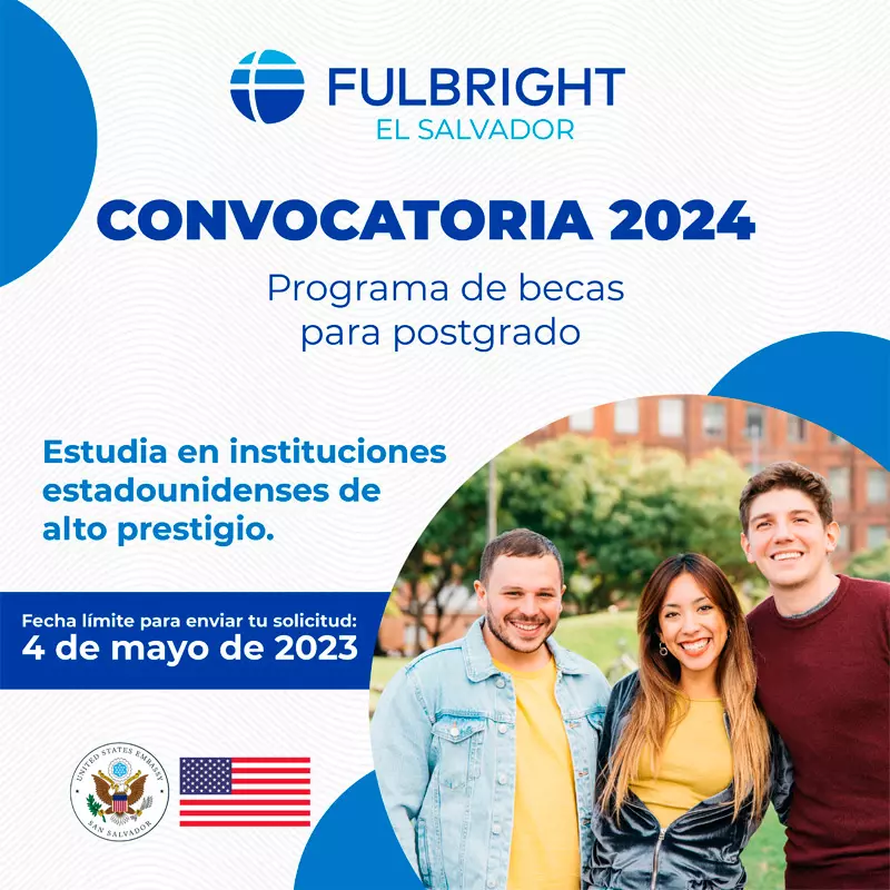 Becas Fulbright de Maestría para salvadoreños, 2024-2025