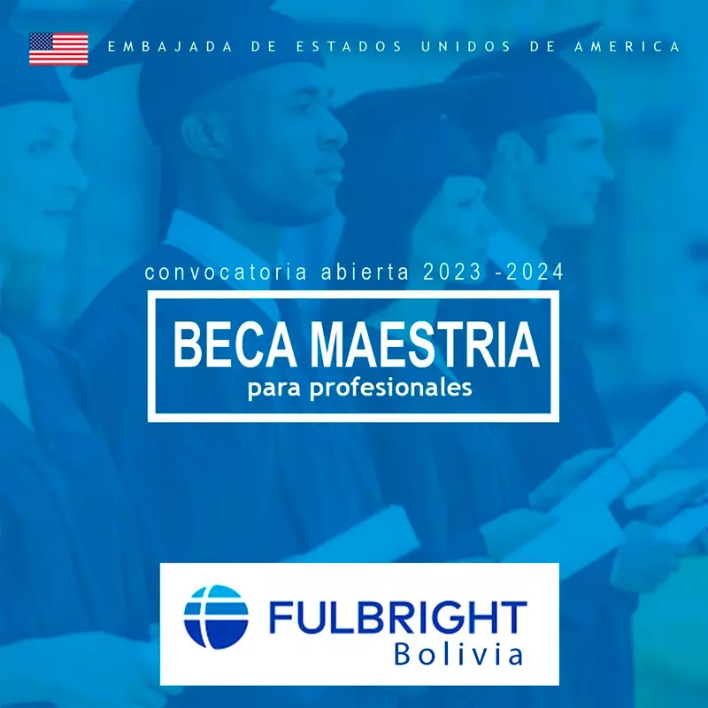 Imagen de Beca Fulbright de maestría para profesionales bolivianos, 2024-2025