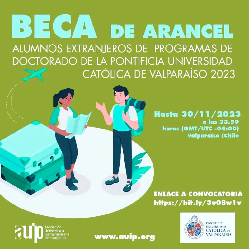 Beca de Arancel para alumnos extranjeros de doctorado - AUIP - PUC Valparaíso, 2024