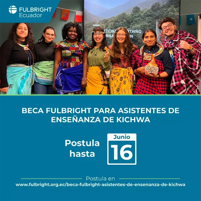 Imagen de Becas Fulbright Asistentes de Enseñanza de Kichwa para ecuatorianos, 2024